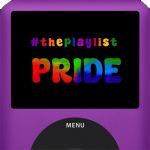 #ThePlaylist Artwork for this week's show. It's a purple classic iPod. It says "#ThePlaylist PRIDE" on the screen.