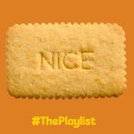The artwork for this week's edition of #ThePlaylist. It's a picture of a Nice biscuit, underneath which it says #ThePlaylist