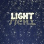 The artwork for this week's edition of #ThePlaylist. It's simply the word 'Light" in front of a sky full of fireworks. The bottom half of the image is a reflection of the top half.