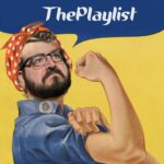 This week's theme-specific artwork, courtesy of Troggie. It's the classic Rosie the Riveter 'We Can Do It' image, but unfortunately Rosie now has my stupid, beardy face. And I'm saying "#ThePlaylist" instead of something inspiring.